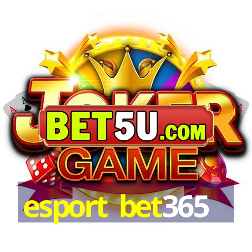 esport bet365